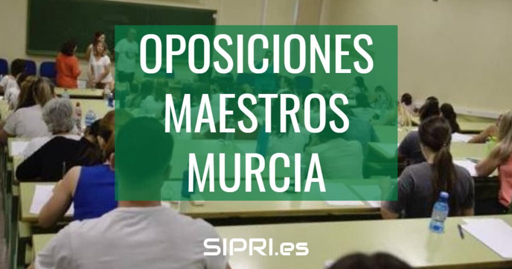 Oposiciones Maestros Murcia 2022