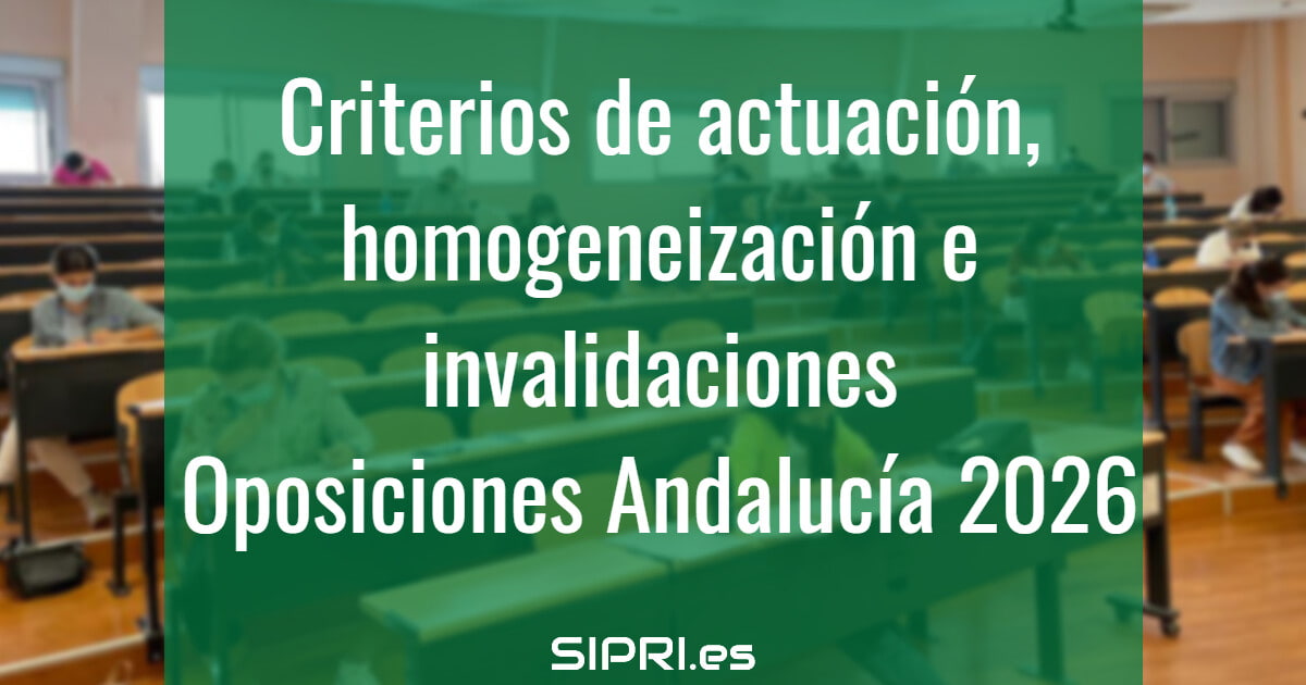 Criterios de actuación de los tribunales en las oposiciones docentes 2026 de Andalucía