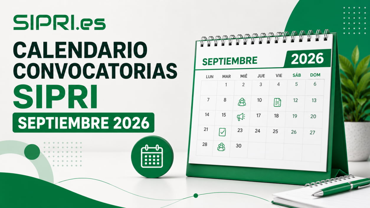 Calendario-fechas-sipri-septiembre-2026 Calendarios de fechas para las convocatorias y adjudicaciones de Sipri en septiembre de 2026